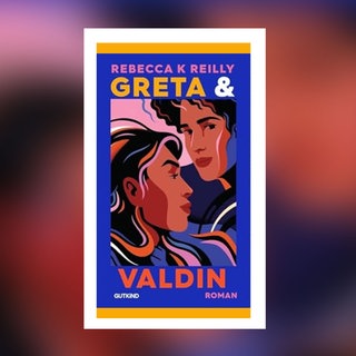 Rebecca K. Reilly - Greta & Valdin