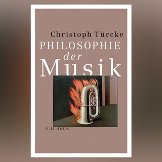 „Philosophie der Musik“ von Christoph Türcke